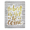 The Best Is Yet To Come Embossed Metal Magnet: Tin